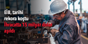 EİB’den tarihi başarı: 2021 sonu hedefleri aşıldı